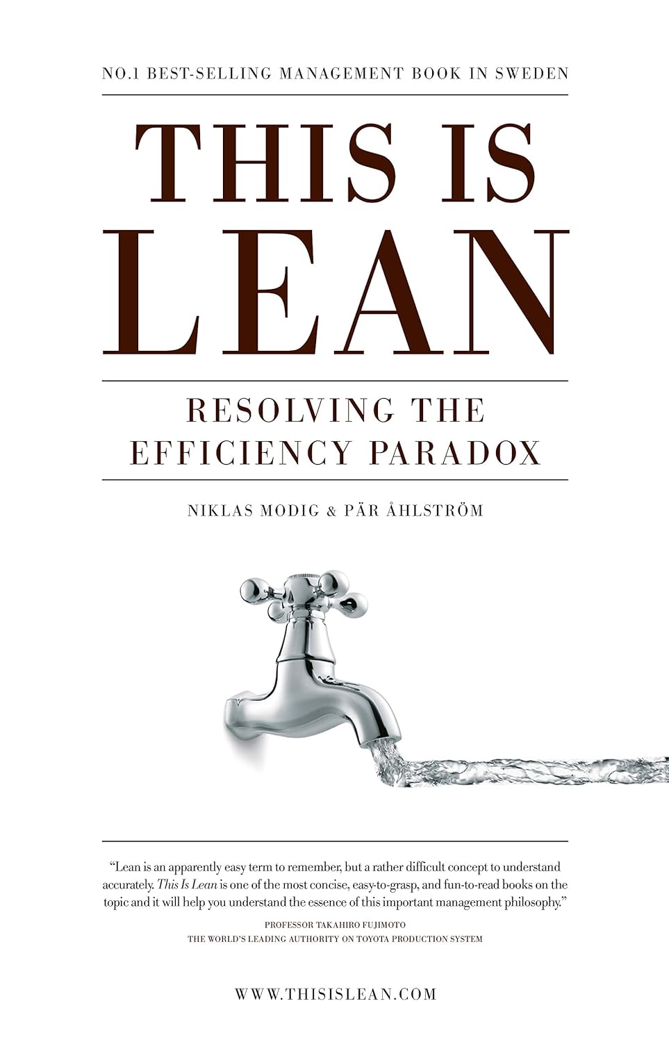 This is Lean: Resolving the Efficiency Paradox by Modig, Niklas, Ahlstrom, Par (2012) Paperback