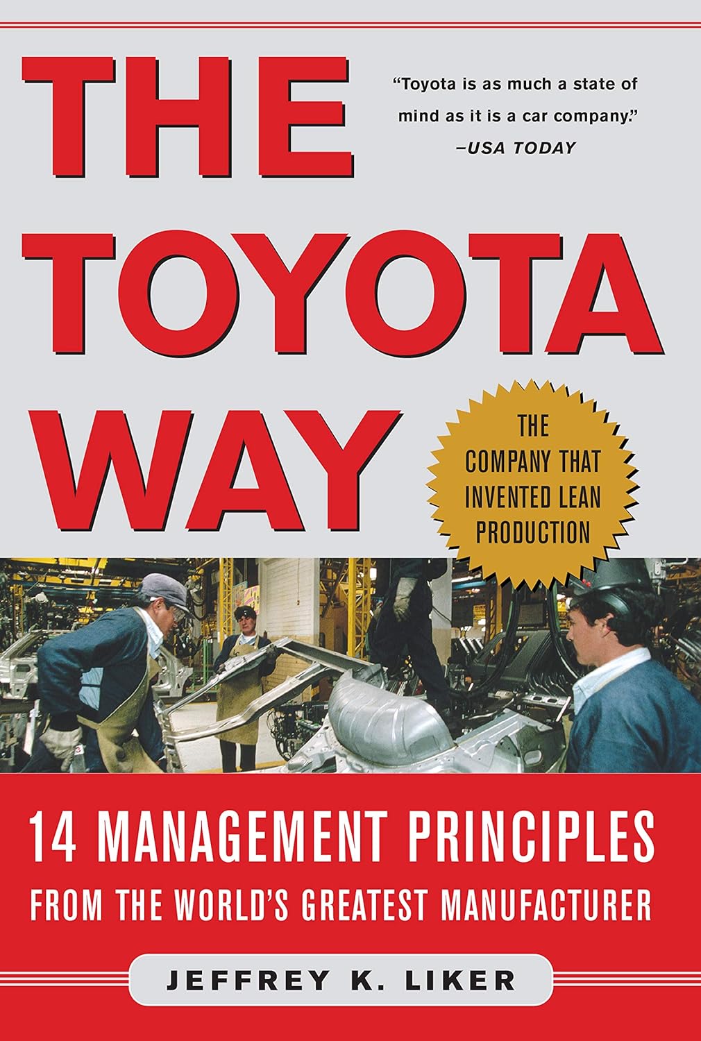 The Toyota Way: 14 Management Principles From the World's Greatest Manufacturer 1st Edition, Kindle Edition