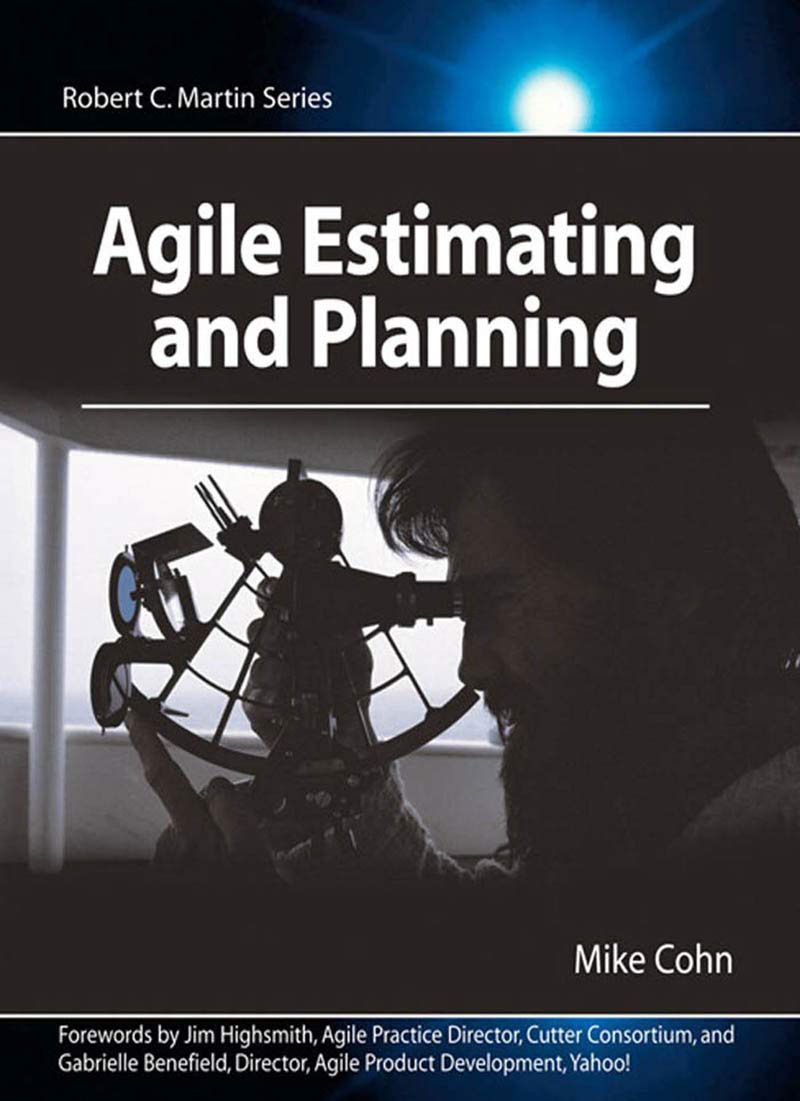 Agile Estimating and Planning (Robert C. Martin Series) 1st Edition, Kindle Edition