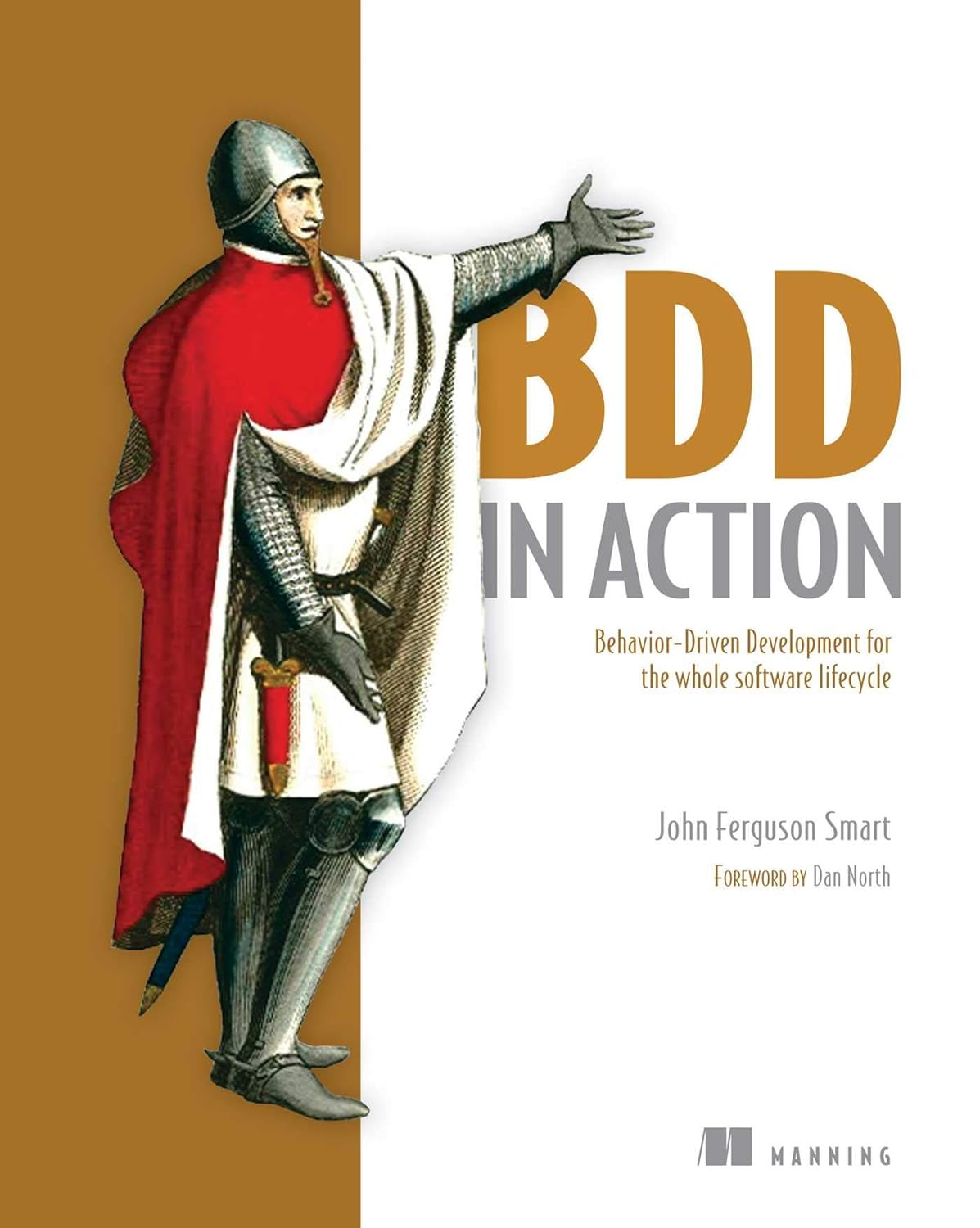 BDD in Action: Behavior-driven development for the whole software lifecycle 1st Edition